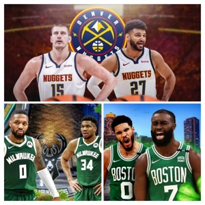 Ba đội bất bại sau All-Star Game: Nuggets 6 thắng và 0 thua, Bucks & Celtics đều 5 thắng và 0 thua